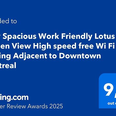 Cozy Spacious Work Friendly Lotus With Garden View High Speed Free Wi Fi And Parking Adjacent To Downtown Montréal Extérieur photo